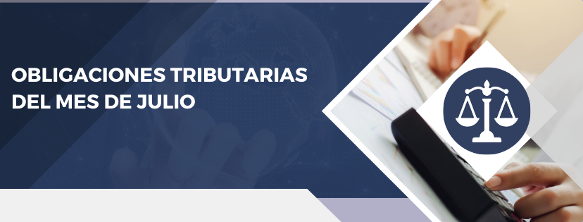 Obligaciones tributarias del mes de julio