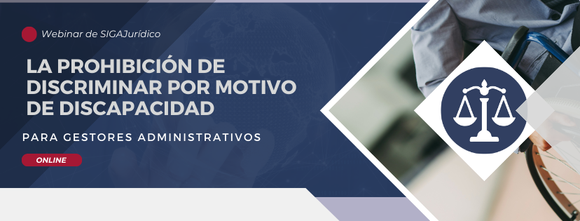 Próximo webinar | «La prohibición de discriminar por motivo de discapacidad»